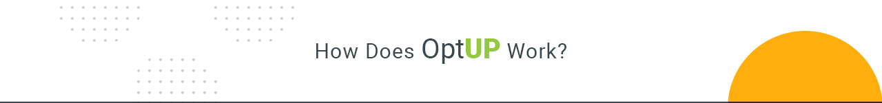 How Does OptUP Work
