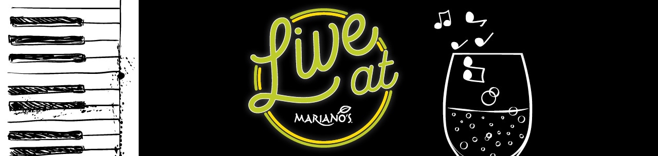 Live at Mariano's