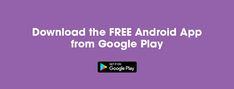 Download the FREE Android App from Google Play