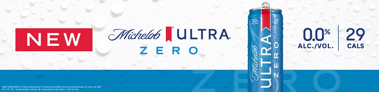 New Michelob Ultra Zero. 0.0% Alc./Vol. | 29 Calories